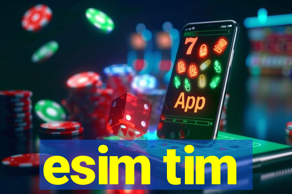 esim tim